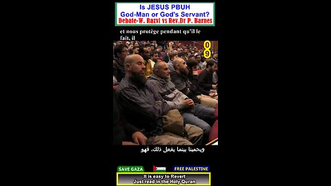 Is Jesus PBUH God-Man or Servant of God DEBATE 09? هل المسيح رجل اله ام عبد الله؟ #why_islam