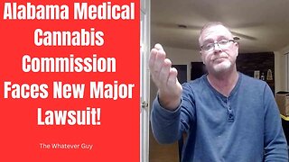 Alabama Medical Cannabis Commission Faces New Major Lawsuit!
