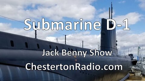 Submarine D-1 - Jack Benny Show