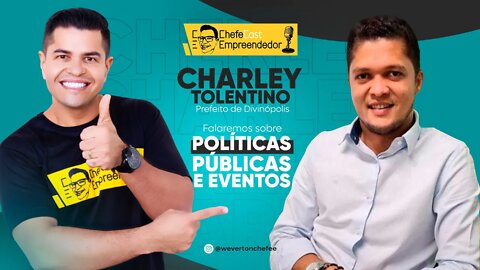ChefeCast CHARLEY TOLENTINO | conversa com o PREFEITO de DIVINOPOLIS DE GOIÁS