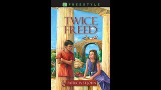 Audiobook | Twice Freed, Chapter 5 | Tapestry of Grace