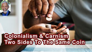Colonialism And Carnism Are Just Two Sides To The Same Coin