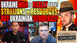 UKRAINE WAR IS ABOUT $TRILLIONS IN RESOURCES, NOT ABOUT THE UKRAINIAN PEOPLE OR DEMOCRACY!