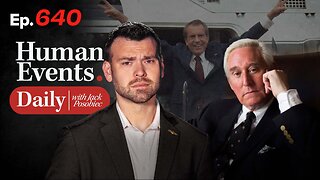 HUMAN EVENTS WITH JACK POSOBIEC EP. 640