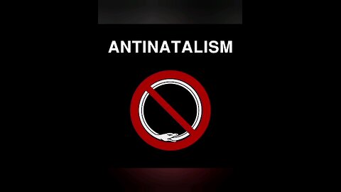 I can't get mad at antinatalist.