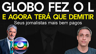 GLOBO fez o L e agora terá que demitir seus jornalistas mais bem pagos - De quem é o maior salário?