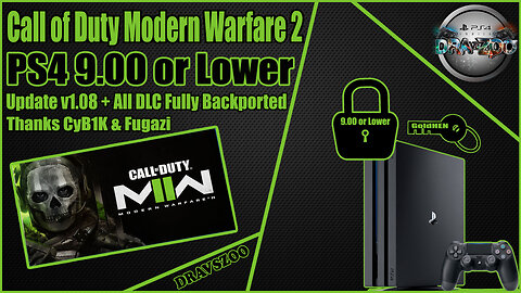 Call of Duty Modern Warfare 2 Update v1.08 + All DLC Backport by CyB1K & Fugazi PS4 9.00 or Lower!