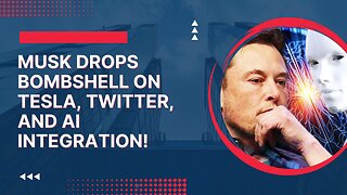 #Musk Drops Bombshell on #TSLA, #Twitter, and #AI Integration!