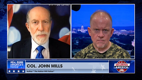 Securing America with Col. John Mills (Part 1) | May 16, 2024