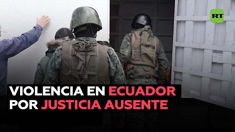 Activista: crisis de violencia en Ecuador es resultado de la "falta de acceso a la Justicia"