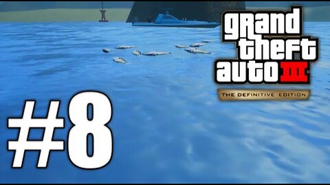 Sleeping with the fishes GTA 3 The Definitive Edition - Part 8 -