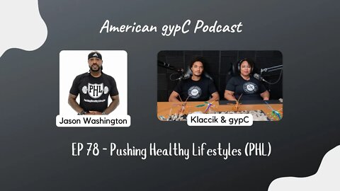 E78: Pushing Healthy Lifestyles (PHL) with Jason Washington