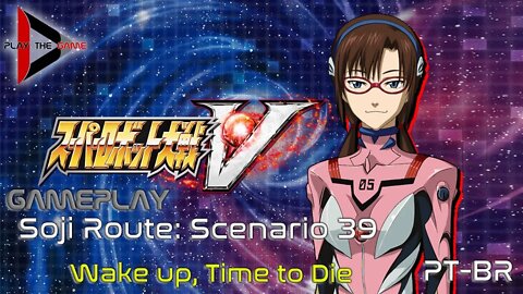 Super Robot Wars V: Stage 39: Wake up, Time to Die (Souji Route)[PT-BR][Gameplay]