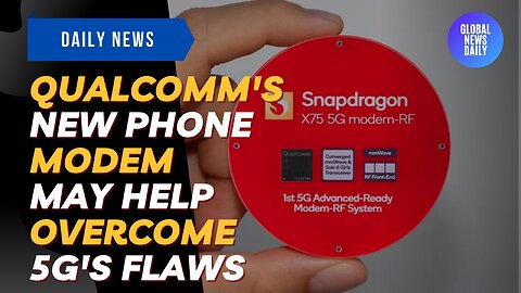Qualcomm's New Phone Modem May Help Overcome 5G's Flaws