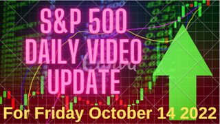 Daily Video Update for Friday October 14, 2022: Full Length