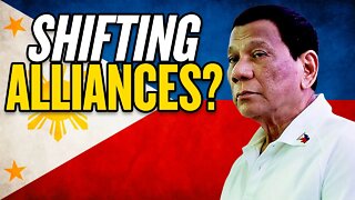 Is the Philippines Shifting Alliances on China?