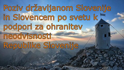 Poziv drzavljanom Slovenije k podpori za ohranitev neodvisnosti