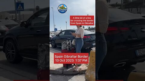 Friday Afternoon Spain Gibraltar Border Crossing