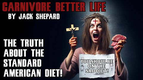 The Truth About The Standard American Diet - Carnivore Better Life