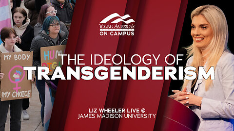 The Ideology of Transgenderism | Liz Wheeler LIVE at James Madison University