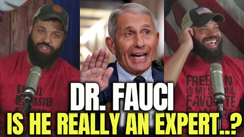 Dr. Fauci, Is He Really An Expert..?