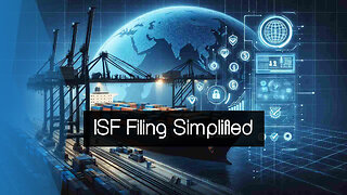 Why is ISF Filing Important for Customs Compliance Tools?