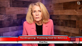 Thanksgiving: Thanking God for America | 11.22.22