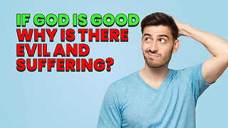 How Can a Good God Allow Bad Things? | Wheel Truth S3 E9