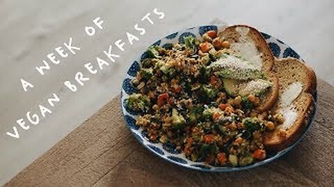 A WEEK OF VEGAN BREAKFASTS | Easy & Delicious Recipes