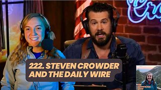 Sarah Sloan Show - 222: Steven Crowder and the Daily Wire