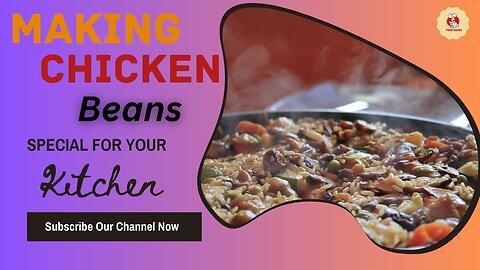 How To Make Easy Chicken Beans|Easy To Cooking Chicken Beans🐔🍲Delicious Chicken and Beans Recipe 🍗🌿