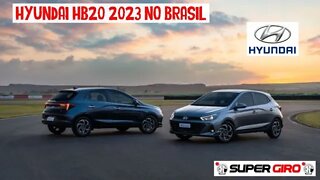 Hyundai HB20 2023 no Brasil #CANALSUPERGIRO