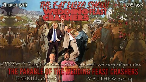 FES85 | The Parable of the Wedding Feast Crashers