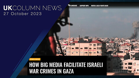 The Soaring Gaza Death Toll - UK Column News