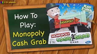 How to play Monopoly Cash Grab