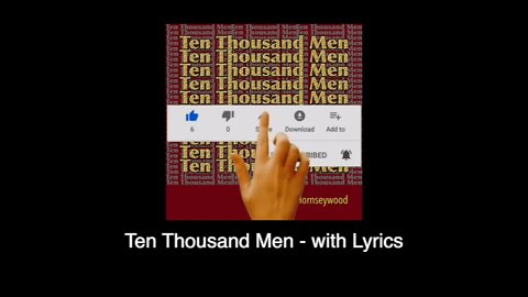 Ten Thousand Men - Lyric Video