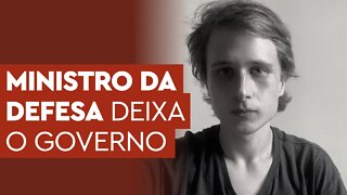 URGENTE: MINISTRO DA DEFESA AZEVEDO E SILVA PEDE DEMISSÃO (OU É DEMITIDO