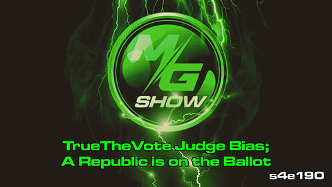 TrueTheVote Judge Bias; A Republic is on the Ballot