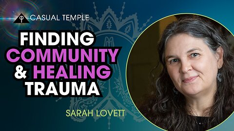 CT 05: Follow this SPIRITUAL journey for COMMUNITY & lifelong PSYCHIC learning with Sarah Lovett