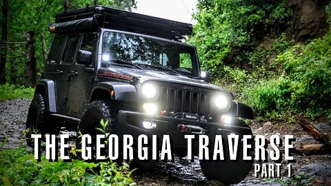 The Georgia Traverse Part 1 - Overand Adventure to North Georgia with Simply Must Go