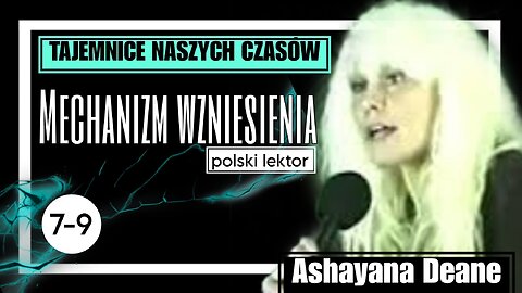 Ashayana Deane - Mechanizm wzniesienia cz.7,8,9 start 12.00