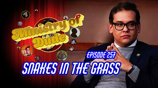 Snakes in the Grass | Ministry of Dude #258