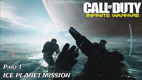 Surviving the Ice Planet - COD Infinite Warfare - Part 1