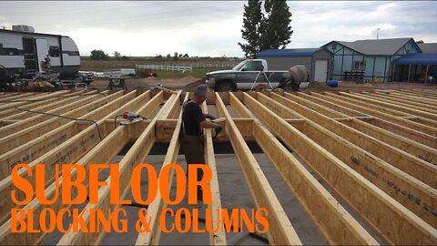 EP. 008 SUBFLOOR - BLOCKING & COLUMNS