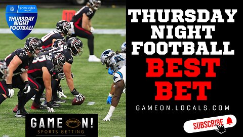 Thursday Night Football Falcons at Panthers Best Bet!