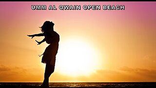 Umm Al Qwain Open Beach Morning walk with Friend