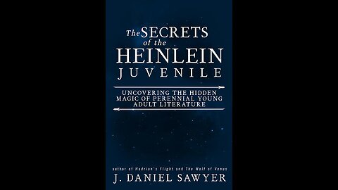 Episode 74: J Daniel Sawyer, Heinlein Juveniles