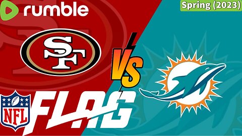 NFL Flag Football - 49ers vs Dolphins - 1st / 2nd Grade - Spring (2023)