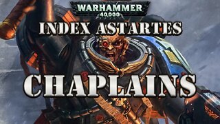 WARHAMMER 40K LORE: INDEX ASTARTES CHAPLAINS