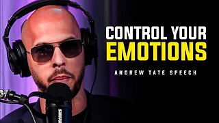 CONTROL YOUR EMOTIONS - Motivational Speech (Andrew Tate Motivation)